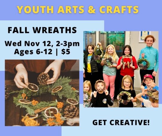 11/12 Kids Arts & Crafts: Fall Wreaths