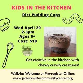 4/29 Kids in the Kitchen: Delicious ‘DIRT’ Pudding Cups