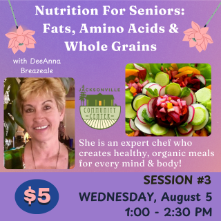 8/5 Senior Nutrition: Fats, Amino Acids and Whole Grains